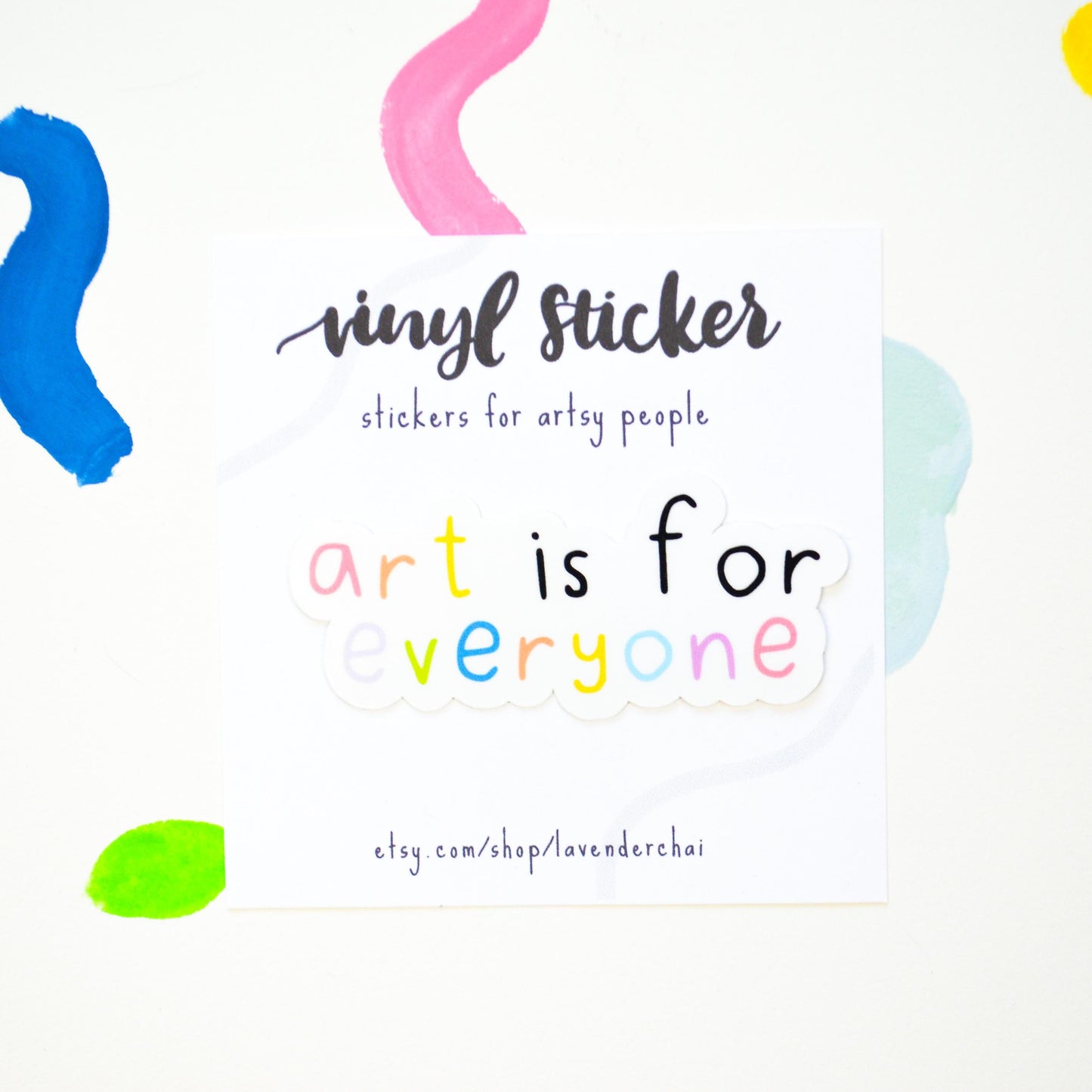 Art is for Everyone Rainbow Vinyl Artist Gift Sticker