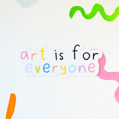 Art is for Everyone Rainbow Vinyl Artist Gift Sticker